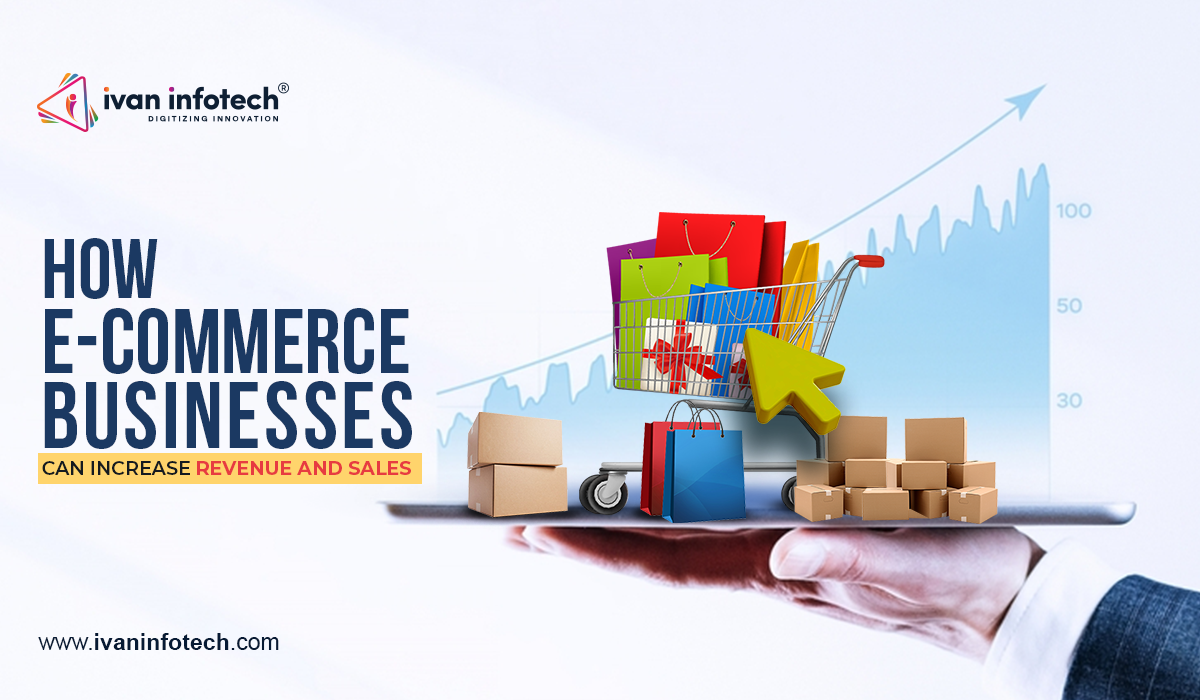 Ways to Drive More Sales and Revenue in e-Commerce